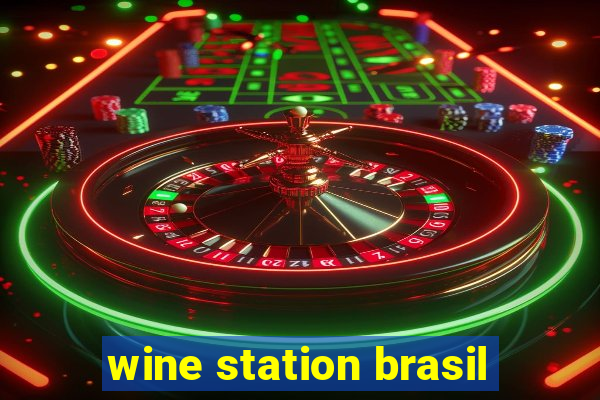 wine station brasil